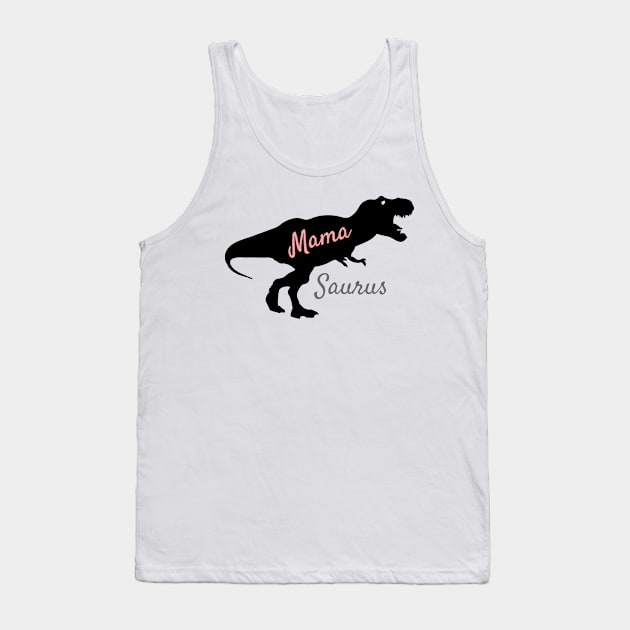 Mama saurus shirt Tank Top by EndlessAP